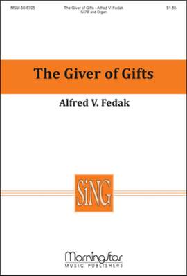 Alfred V. Fedak: The Giver of Gifts