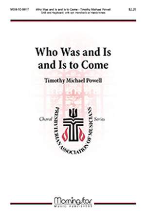 Timothy Michael Powell: Who Was and Is and Is to Come