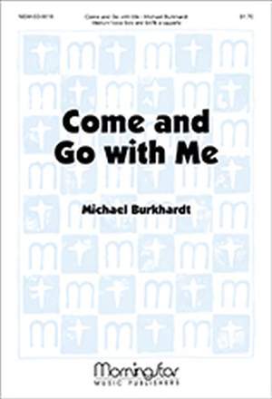 Michael Burkhardt: Come and Go with Me