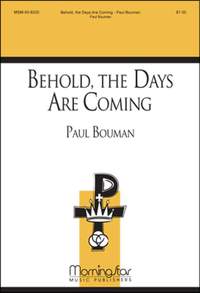 Paul Bouman: Behold, the Days Are Coming