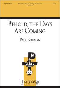 Paul Bouman: Behold, the Days Are Coming