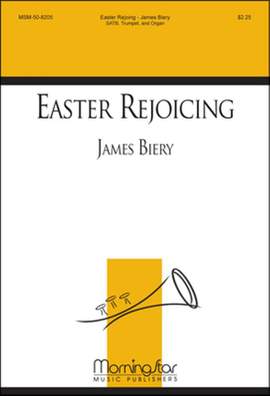 James Biery: Easter Rejoicing