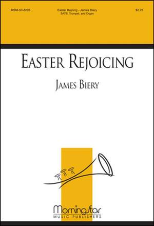 James Biery: Easter Rejoicing