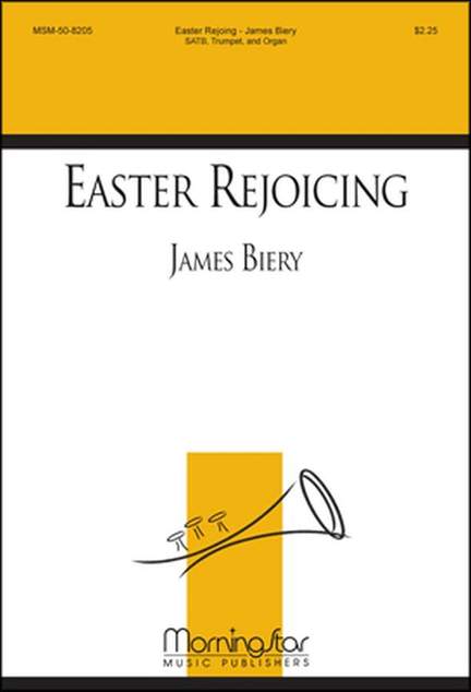 James Biery: Easter Rejoicing