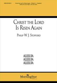 Philip W. J. Stopford: Christ the Lord Is Risen Again