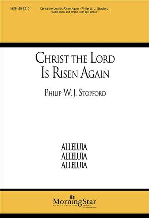 Philip W. J. Stopford: Christ the Lord Is Risen Again