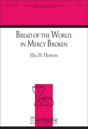 Hal H. Hopson: Bread of the World, in Mercy Broken