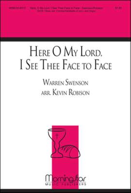 Kevin Robison: Here, O My Lord, I See Thee Face to Face