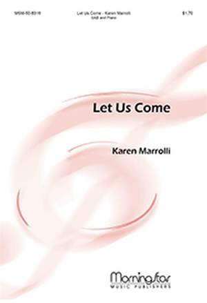 Karen Marrolli: Let Us Come