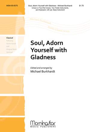 Michael Burkhardt: Soul, Adorn Yourself with Gladness