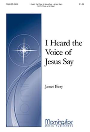 James Biery: I Heard the Voice of Jesus Say