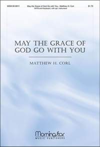 Matthew H. Corl: May the Grace of God Go with You