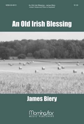 James Biery: An Old Irish Blessing