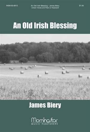 James Biery: An Old Irish Blessing