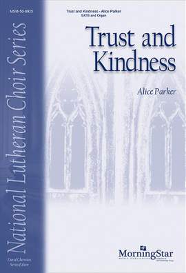 Alice Parker: Trust and Kindness