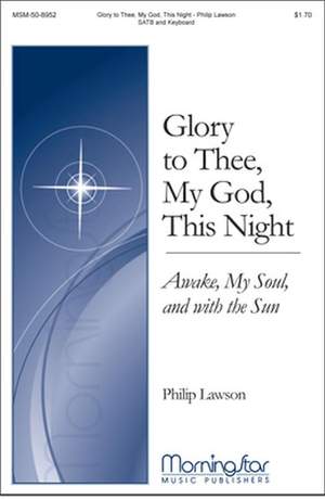 Philip Lawson: Glory to Thee, My God