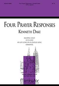 Kenneth Dake: Four Prayer Responses