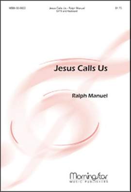 Ralph Manuel: Jesus Calls Us