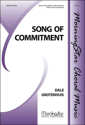 Dale Grotenhuis: Song of Commitment