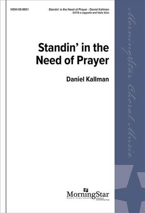 Daniel Kallman: Standin' in the Need of Prayer