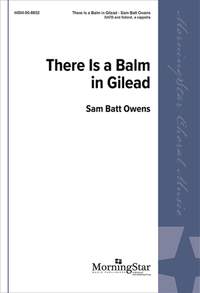 Sam Batt Owens: There Is a Balm in Gilead