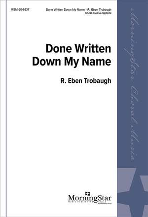 R. Eben Trobaugh: Done Written Down My Name