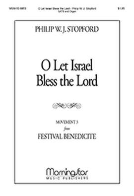 Philip W. J. Stopford: O Let Israel Bless the Lord