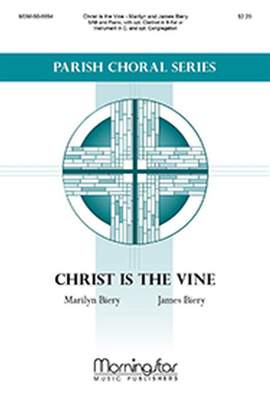 James Biery: Christ Is the Vine