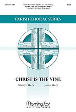 James Biery: Christ Is the Vine