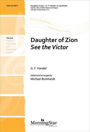 Georg Friedrich Händel: Daughter of Zion See the Victor