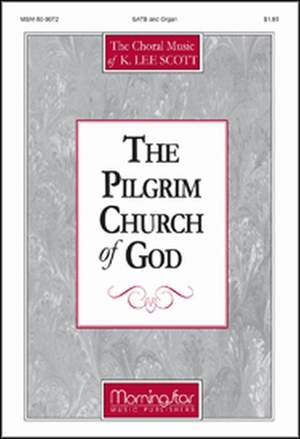 K. Lee Scott: The Pilgrim Church of God