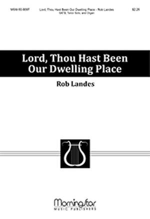 Rob Landes: Lord, Thou Hast Been Our Dwelling Place