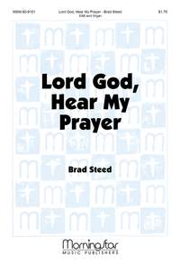 Brad Steed: Lord God, Hear My Prayer