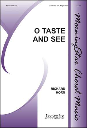 Richard Horn: O Taste and See