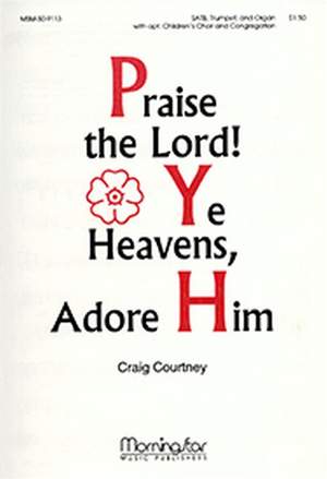 Craig Courtney: Praise the Lord! Ye Heavens, Adore Him