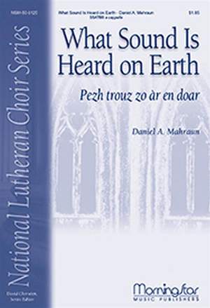 Daniel A. Mahraun: What Sound Is Heard on Earth