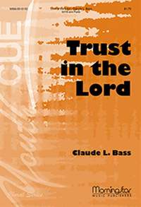 Claude L. Bass: Trust In the Lord