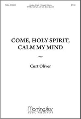 Curt Oliver: Come, Holy Spirit, Calm My Mind