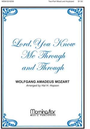 Wolfgang Amadeus Mozart: Lord, You Know Me Through and Through