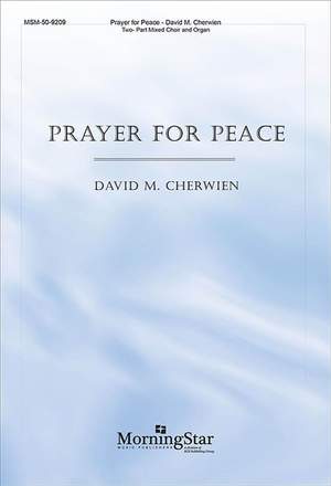 David M. Cherwien: Prayer for Peace