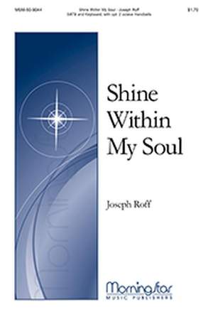 Joseph Roff: Shine Within My Soul