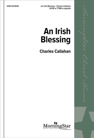 Charles Callahan: An Irish Blessing