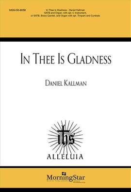 Daniel Kallman: In Thee Is Gladness