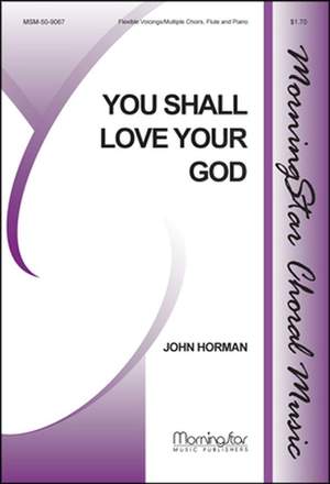 John Horman: You Shall Love Your God