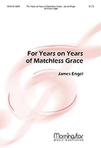 James Engel: For Years on Years of Matchless Grace