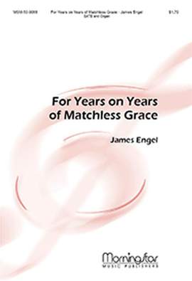 James Engel: For Years on Years of Matchless Grace