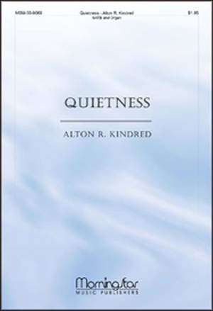 Alton R. Kindred: Quietness