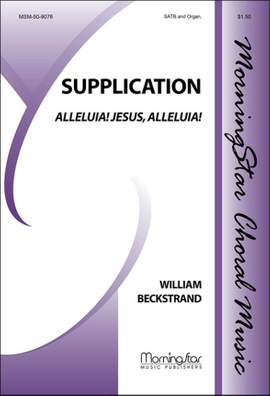 Raymond H. Haan: Supplication Alleluia! Jesus, Alleluia!