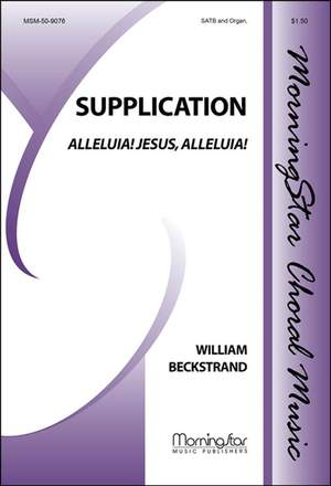 Raymond H. Haan: Supplication Alleluia! Jesus, Alleluia!