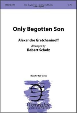 Robert Scholz: Only Begotten Son